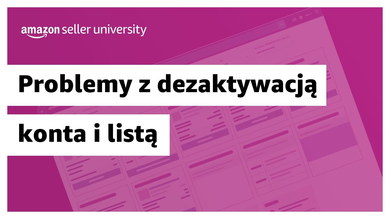 Problemy z dezaktywacją konta i naruszeniami na poziomie oferty | Sprzedaż na Amazon