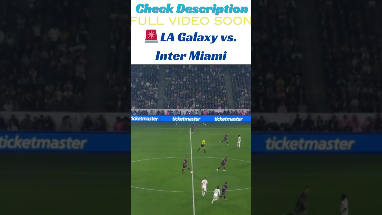🚨 LATE HEROICS BY MESSI 🚨 LA Galaxy vs. Inter Miami | Full Game Highlights