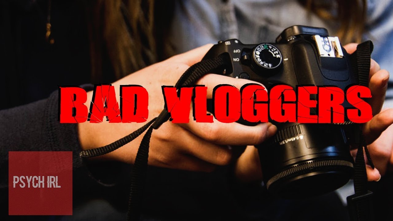 The Outbreak of BAD Vlogs