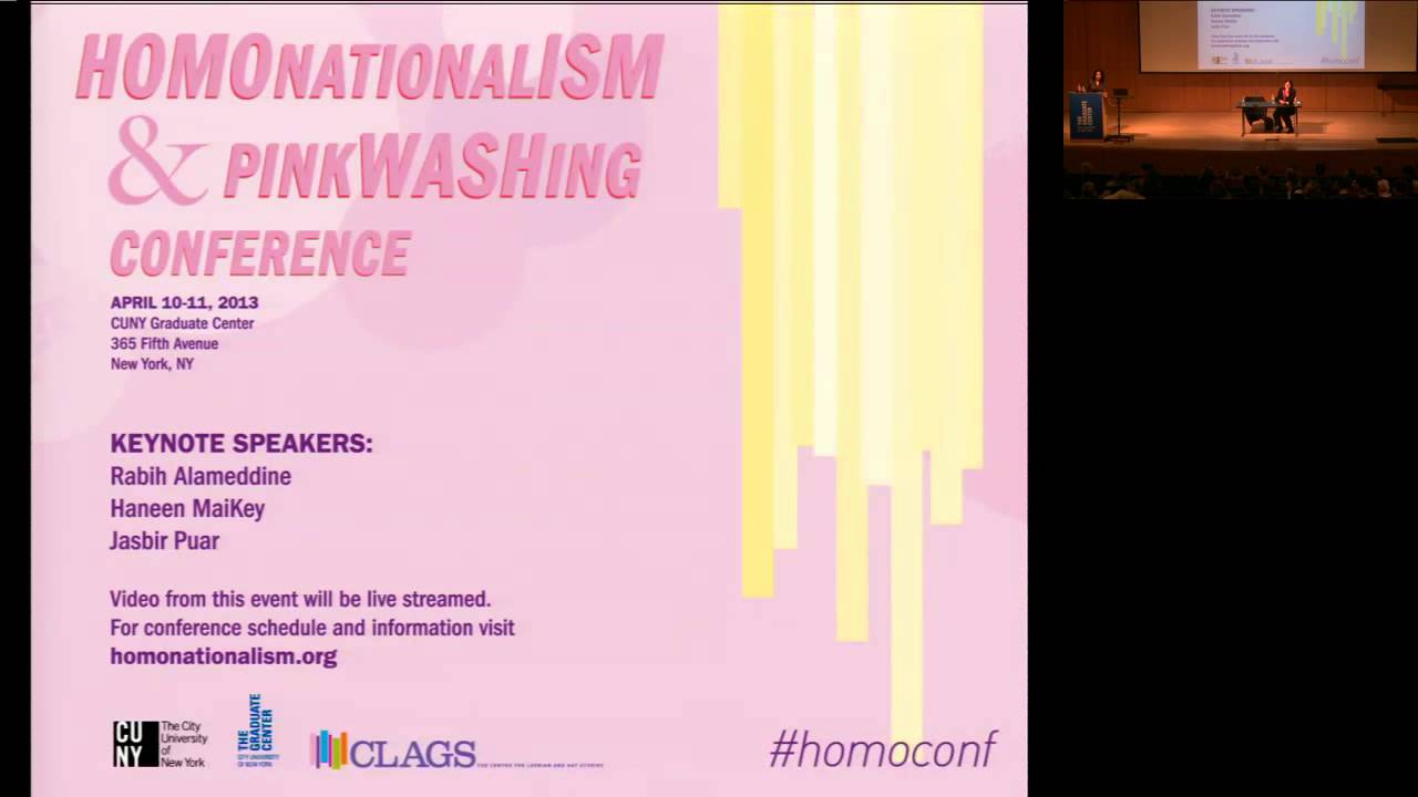 Jasbir Puar - Keynote from the Homonationalism and Pinkwashing Conference