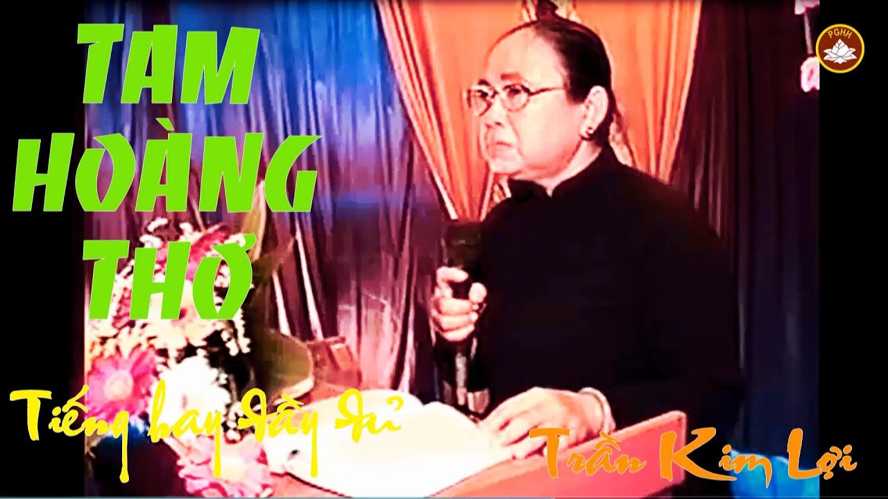 TAM HOÀNG THƠ : Cô Trần Kim Lợi Phụng ngâm