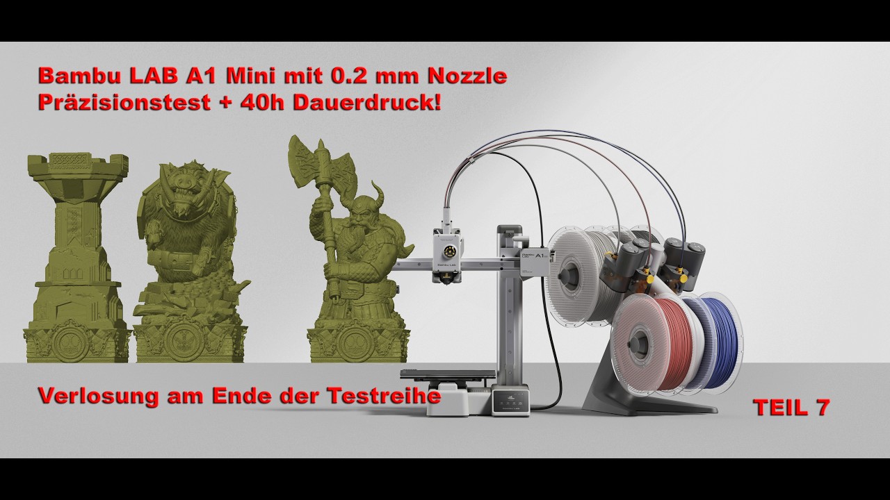 Bambu A1 Mini mit 0.2 mm Nozzle – Präzisionstest + 40h Dauerdruck!  Verlosung am Ende der Testreihe