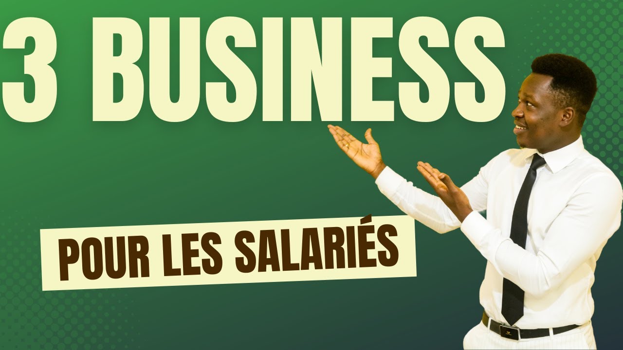 3 BUSINESS QUE LES SALARIES PEUVENT FAIRE RAPIDEMENT