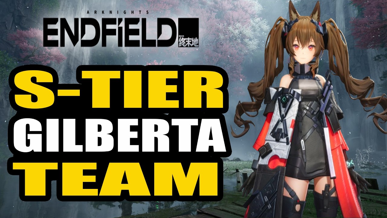 Gilberta S-Tier Team - Arknights Endfield