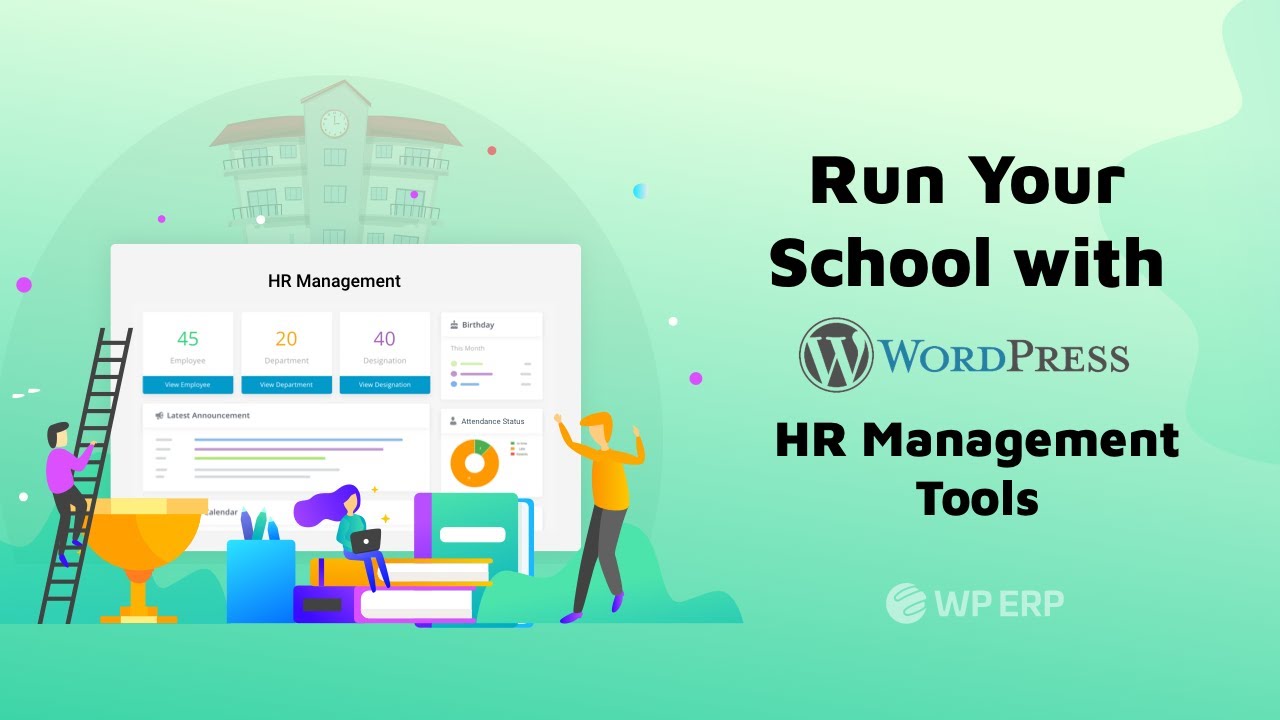 How to Use WP ERP’s HR System Effectively to Run Your School