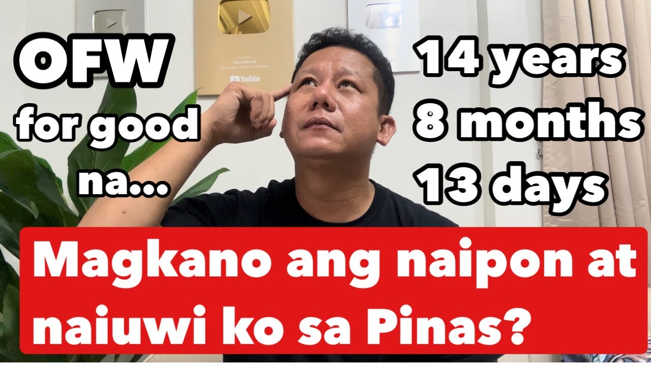 MAGKANO ANG NAIUWI KONG PERA SA PINAS SA PAGIGING OFW: NEGOSYO PHILIPPINES