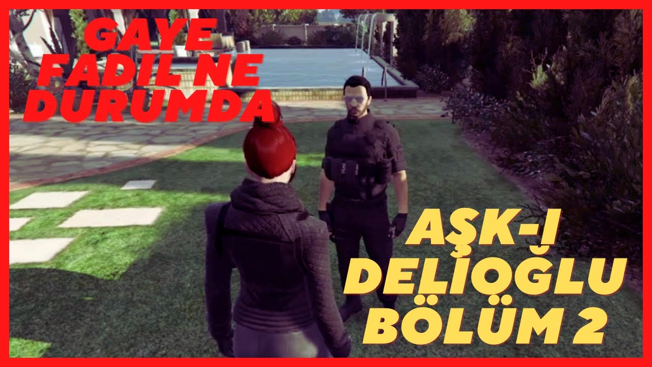 AŞKI-I DELİOĞLU BÖLÜM 2 (JİLET FADIL)
