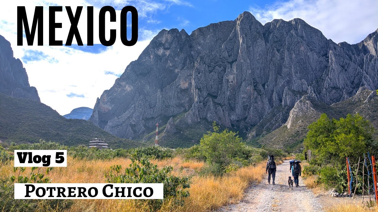 𝑴𝑬𝑿𝑰𝑪𝑶: Potrero Chico (𝐕𝐋𝐎𝐆 𝟓)