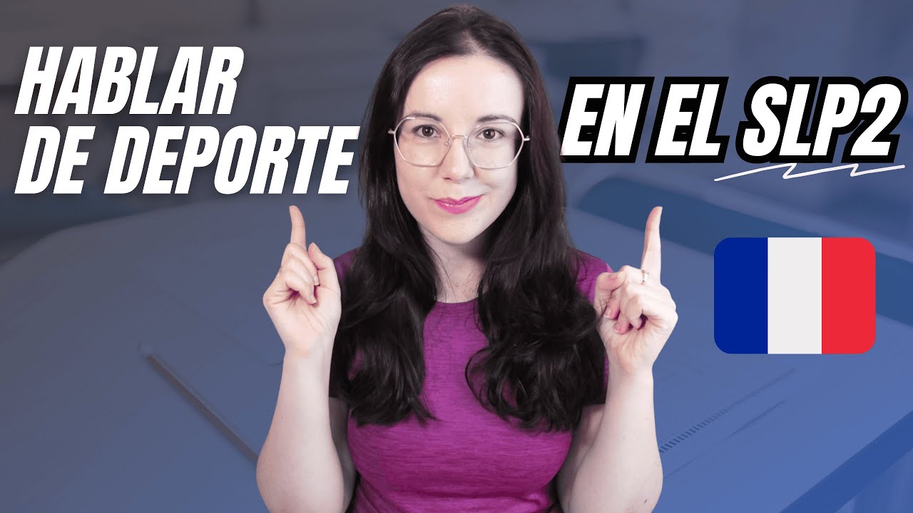 SLP Francés: Cómo Hablar de Deporte Sin Improvisar
