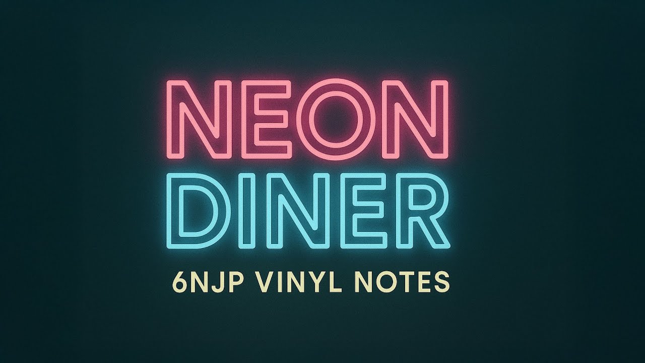 Neon Diner #21 [playlist] &ndash; 네온빛 아래, 우리의 밤은 계속된다 / Our nights glow under neon lights