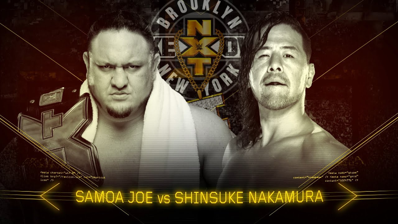 Samoa Joe and Shinsuke Nakamura's rivalry reaches its boiling point at NXT TakeOver: Brooklyn II