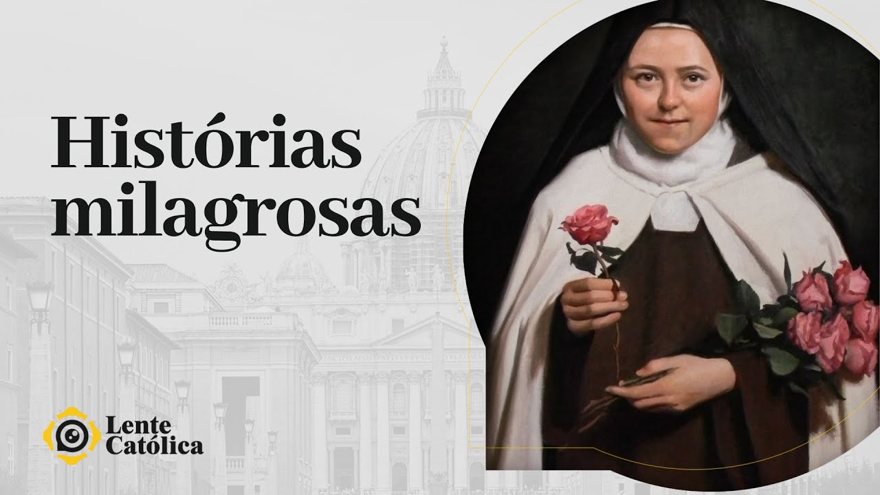 Os milagres de Santa Teresinha | Lente Católica - Prof. Raphael Tonon