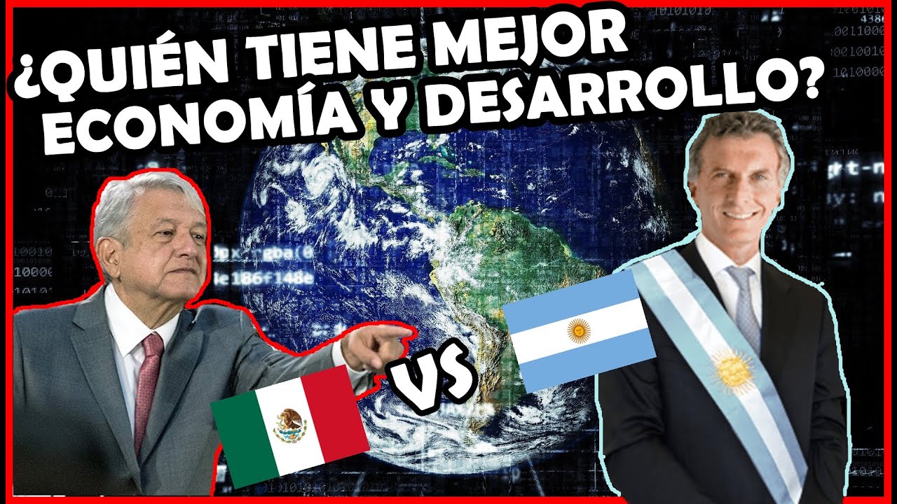 ARGENTINA 🇦🇷 vs. MÉXICO 🇲🇽 ¿Quien gana? Economía y Desarrollo Humano | El Peruvian