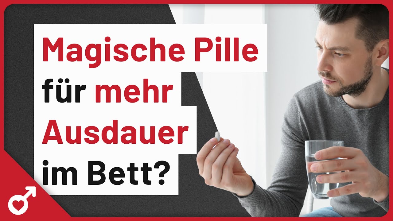 Medikamente gegen vorzeitigen Samenerguss - Das sind die Optionen