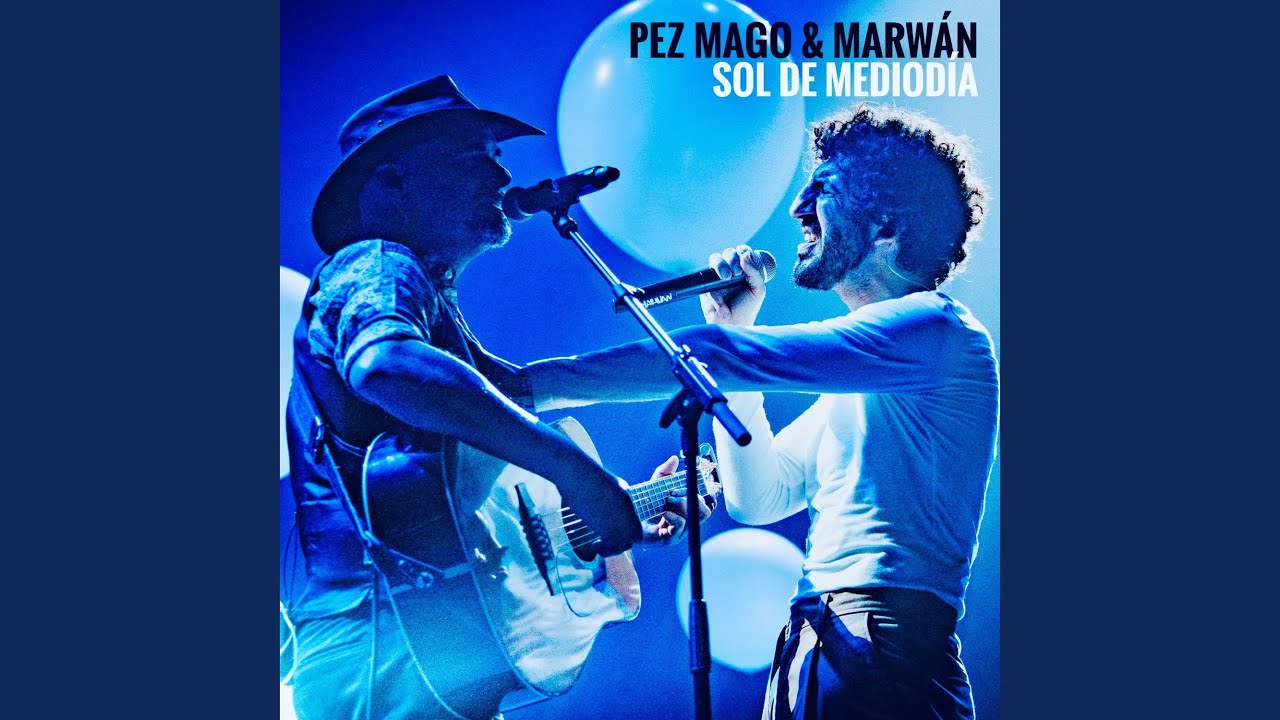 Pez Mago & Marwán "Sol de mediodía"