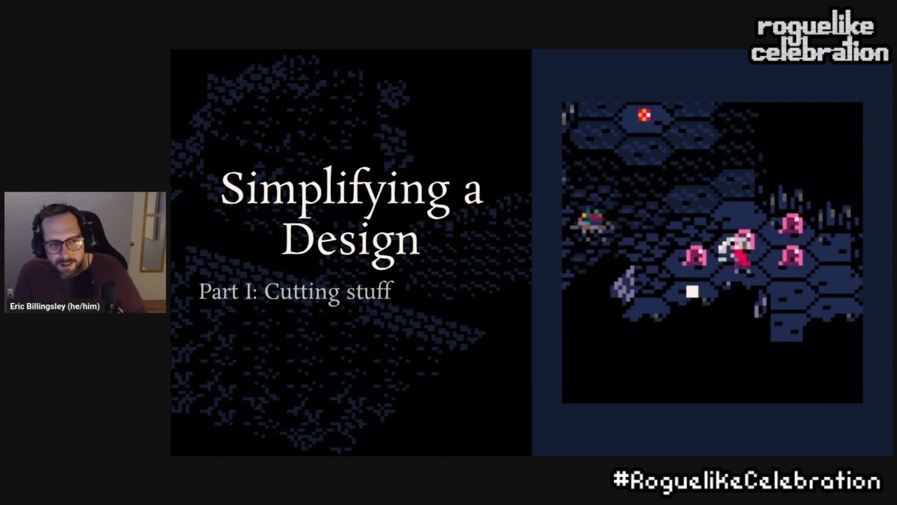 Eric Billingsley- Scoped-down design: Making a tiny roguelike
