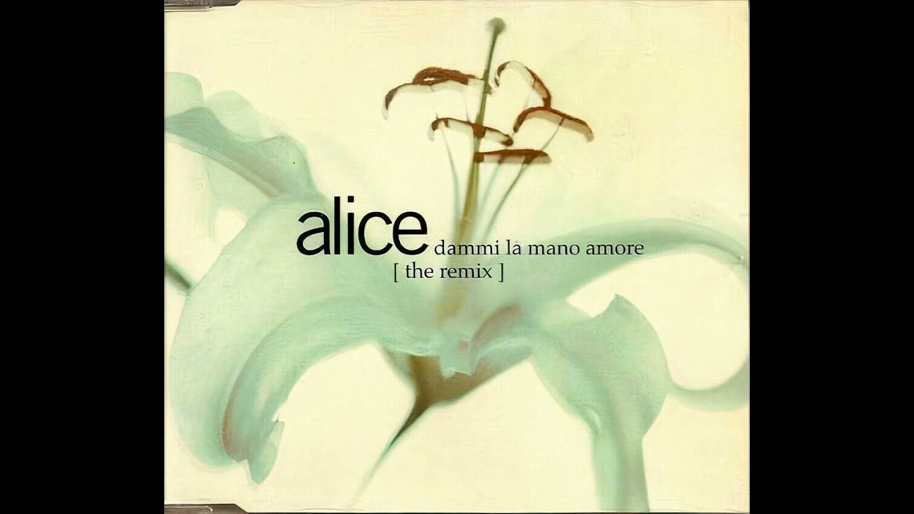 Alice - Dammi La Mano Amore (Soft Version) - 1996 - HQ Audio