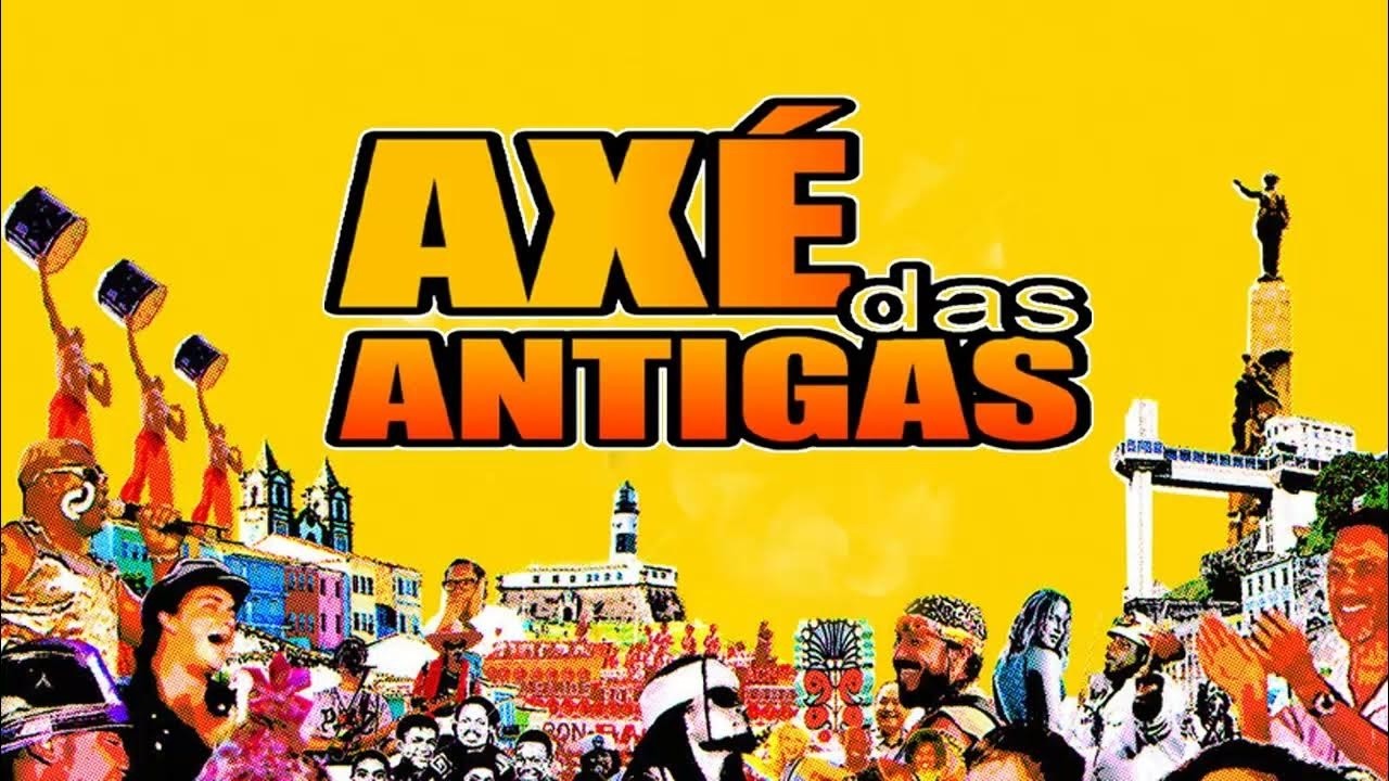 O MELHOR DO AXÉ DA BAHIA   DAS ANTIGAS