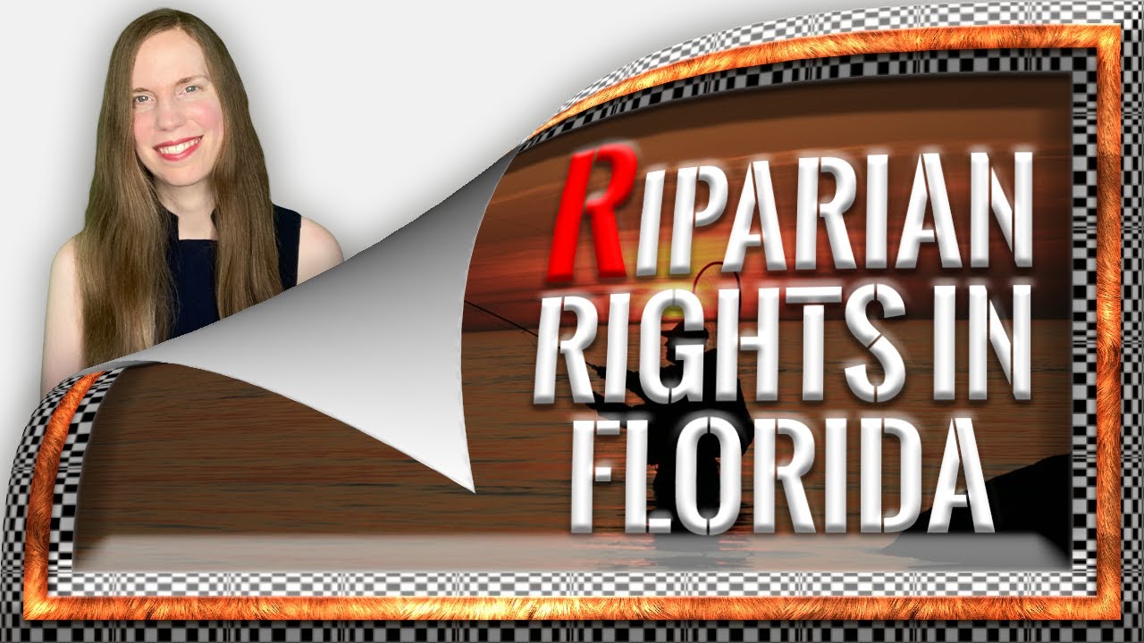 Riparian Rights in Florida: 5 Things You Must Know