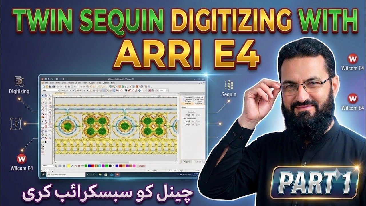 How To Make | Arri + Twin Sequin | Par 1 | Punching | E4 | Wilcom | Embroidery | Digitiz |