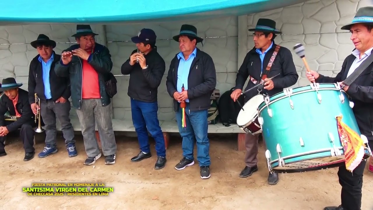 01 Fiesta Patronal en Homenaje a la Santísima Virgen del Carmen de Checcasa 2025  Residentes en Lima