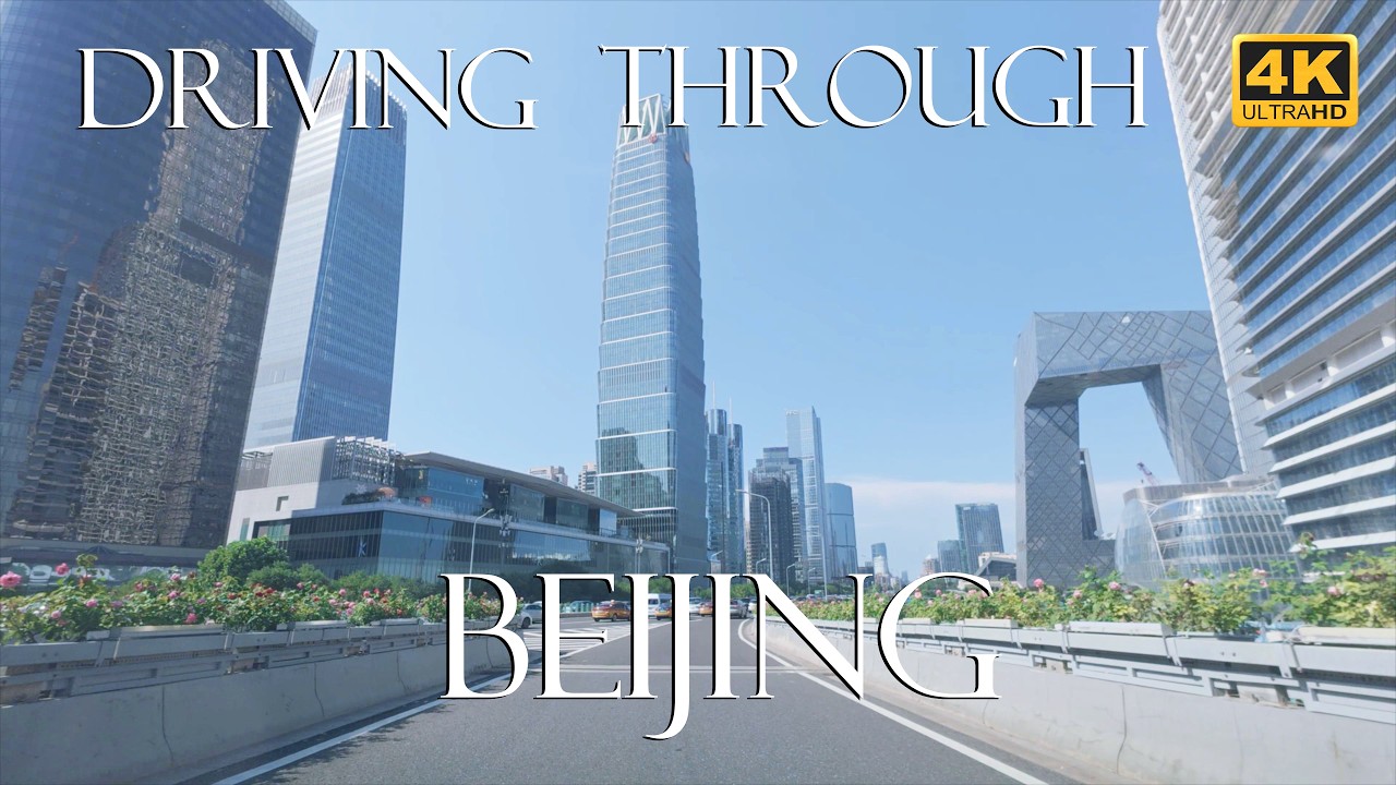 Beijing Scenic Drive: From Skyscrapers to Ancient Hutongs | 4K City Tour