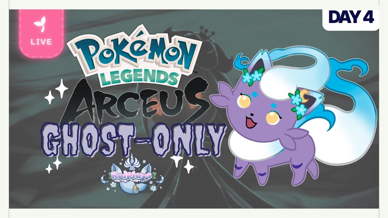 LIVE || Rei Plays Legends Arceus Ghost Only Run! Part 4