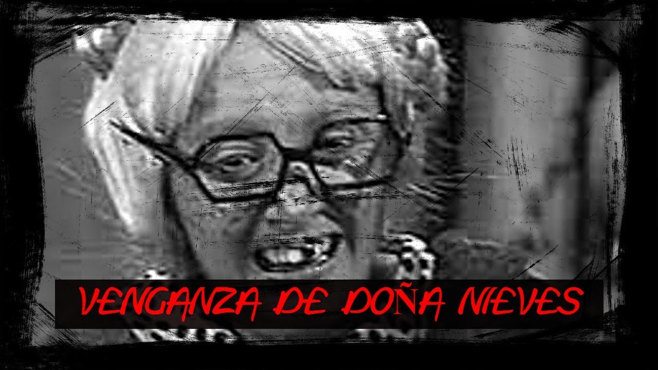 Creepypasta Chavo del 8 (La Venganza de Doña Nieves)