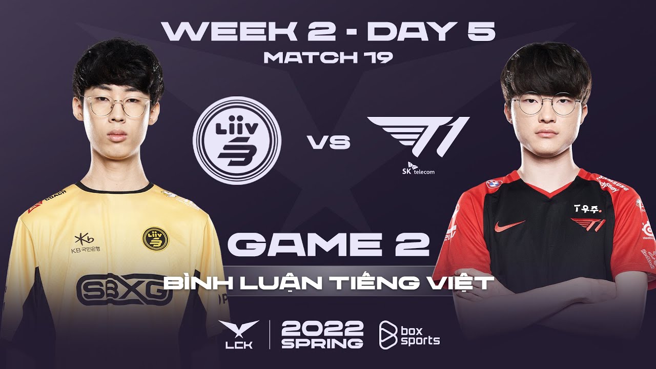 [23.01.2022] LSB vs T1 - Ván 2 | Bình Luận Tiếng Việt | LCK Mùa Xuân 2022