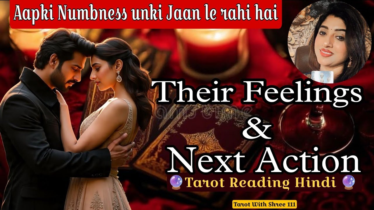 ✨💞Their Current Feelings & Next Action for you? 💞✨ Tarot Reading Hindi 🔮 Tarot With Shree 111🔮