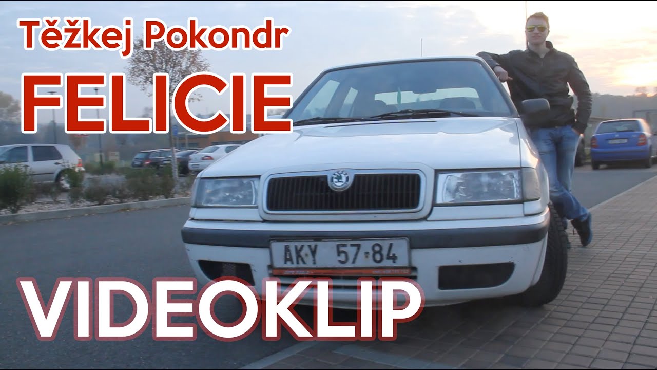 Těžkej Pokondr – Felicie | VIDEOKLIP