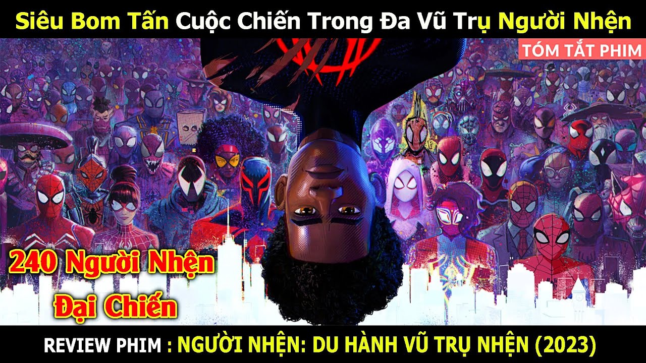 Review Phim: Siêu Bom Tấn Cuộc Chiến Trong Đa Vũ Trụ Người Nhện | Du Hành Vũ Trụ Nhện | Linh San