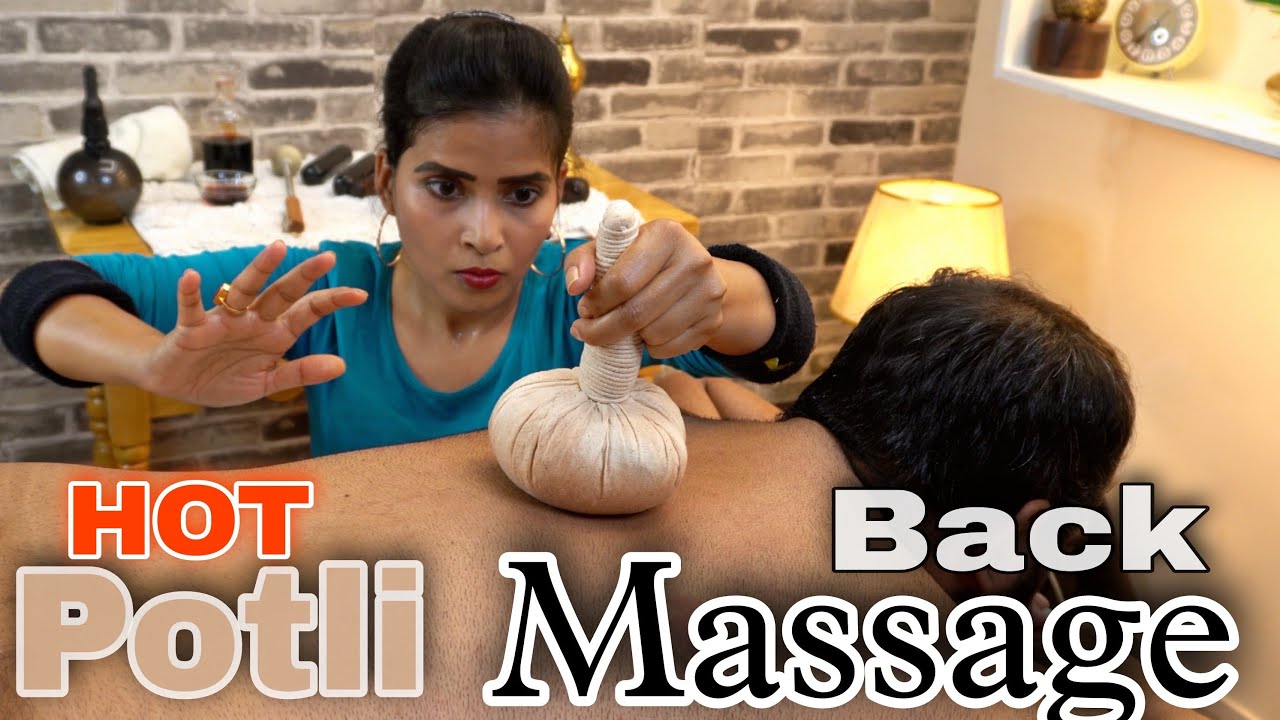 [ASMR] How To Relief Stiff Muscles,,,,,,,, Hot Ayurvedic Potli Back Body Massage By Cosmic Lady
