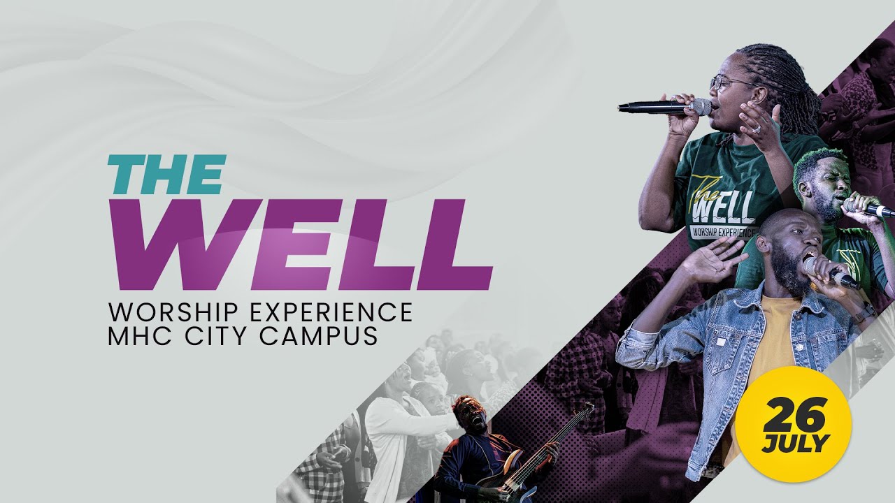 THE WELL WORSHIP EXPERIENCE JULY 2024