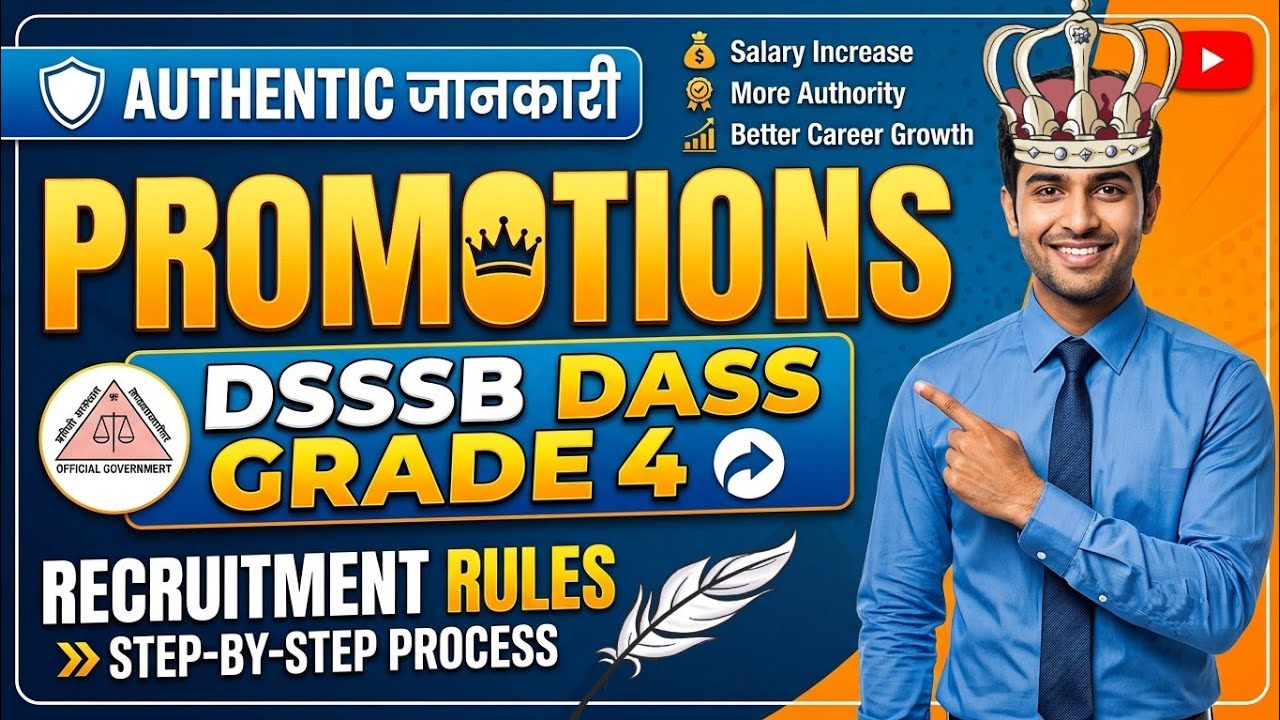 DSSSB DASS Grade 4 Promotion Hierarchy & Career Growth | Salary , Recruitment Rules & Process