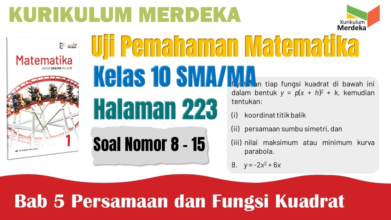 CARA MUDAH | UJI PEMAHAMAN MATEMATIKA KELAS 10 HALAMAN 223 SOAL 8-15 KURIKULUM MERDEKA