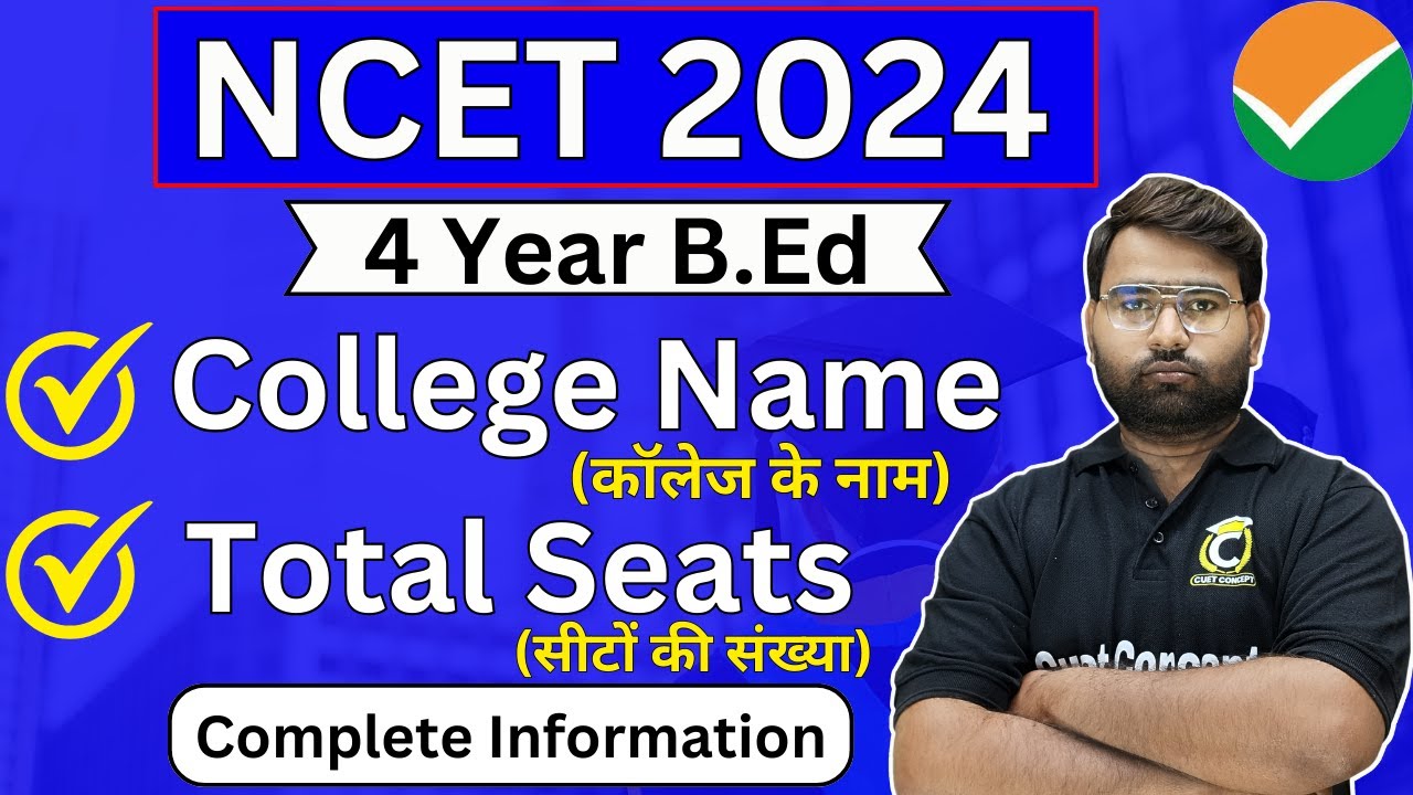 4 Year B.Ed College List | 4 Year BEd 2024 | NCET | NCET 2024 College List | ITEP | Amarjeet Sir Bed