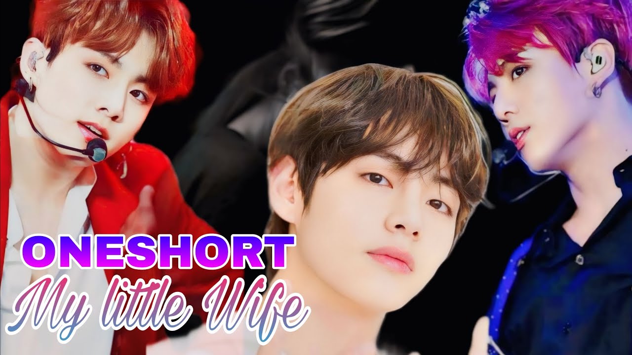 My little wife 👰  ONESHORT taekook ff 💋💋 Dark🌑 story 🔞