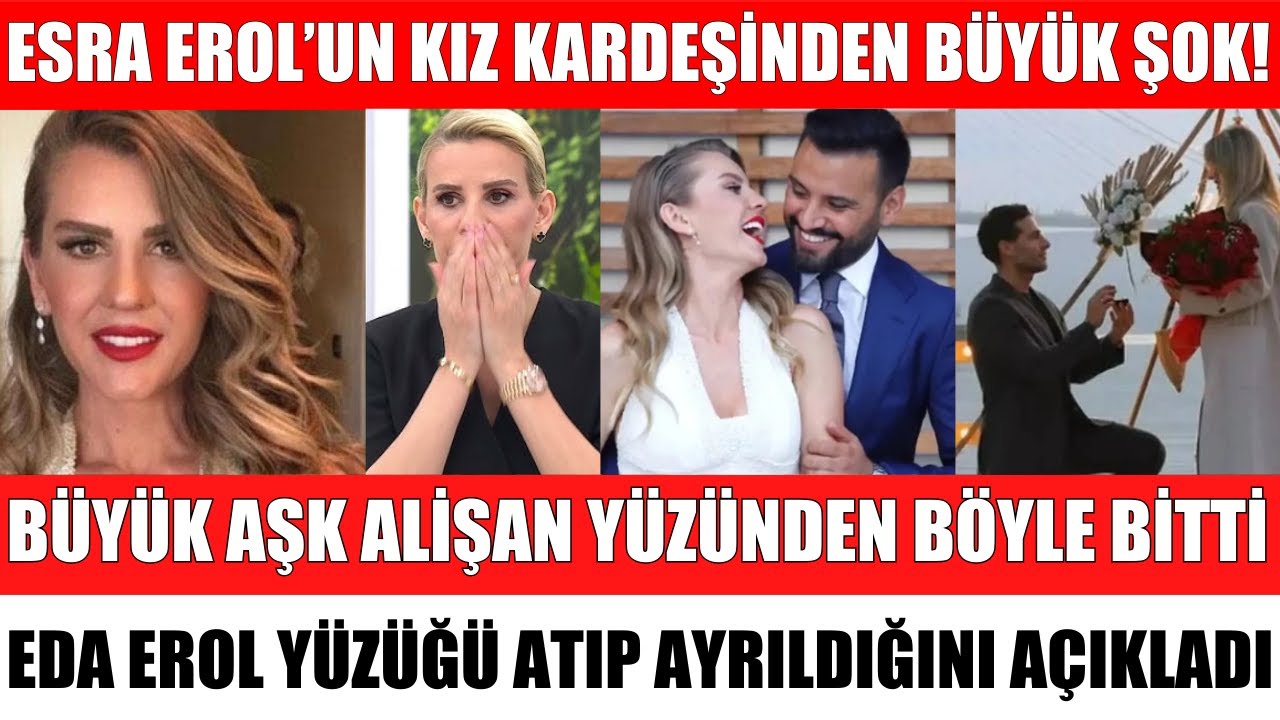 ESRA EROL'UN İKİZ KARDEŞİ EDA EROL'DAN KÖTÜ HABER EVLİLİK TEKLİFİ ALMIŞTI HAKAN URAL SİBELCAN ALİŞAN