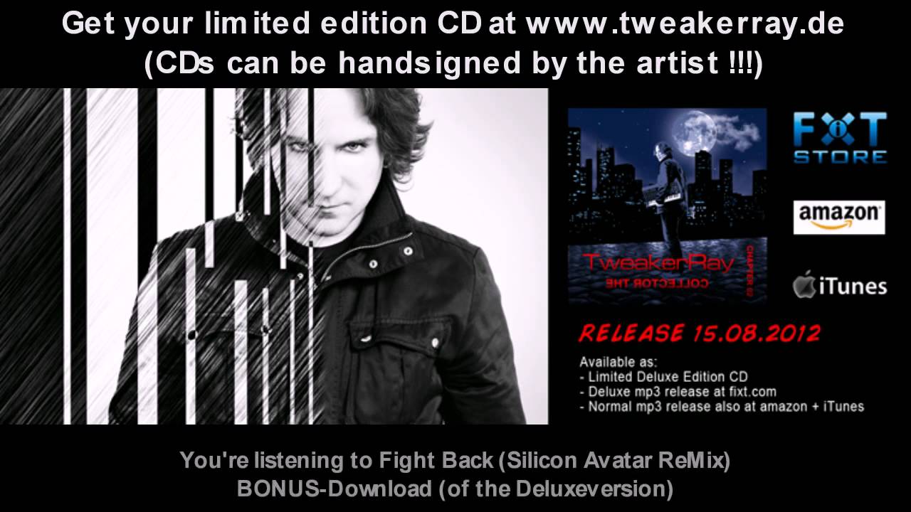 TweakerRay - Fight Back (Silicon Avatar ReMix) (Bonus ReMix)