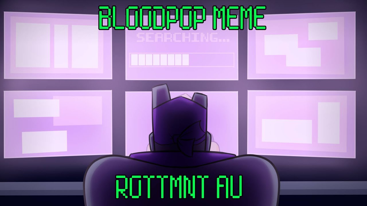 BLOODPOP meme/ RotTMNT [AU]