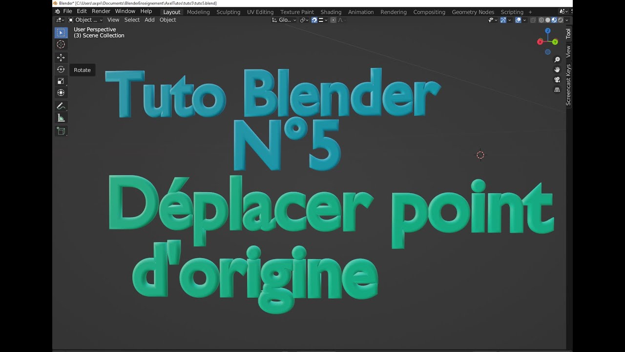 [Blender 3D] : Tuto 5 Déplacer un point d'origine par Axel