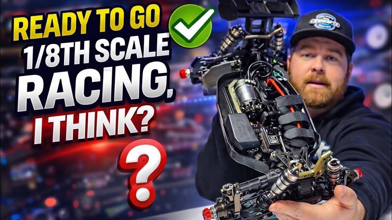 Am I REALLY Ready for 1/8th Scale Racing?
