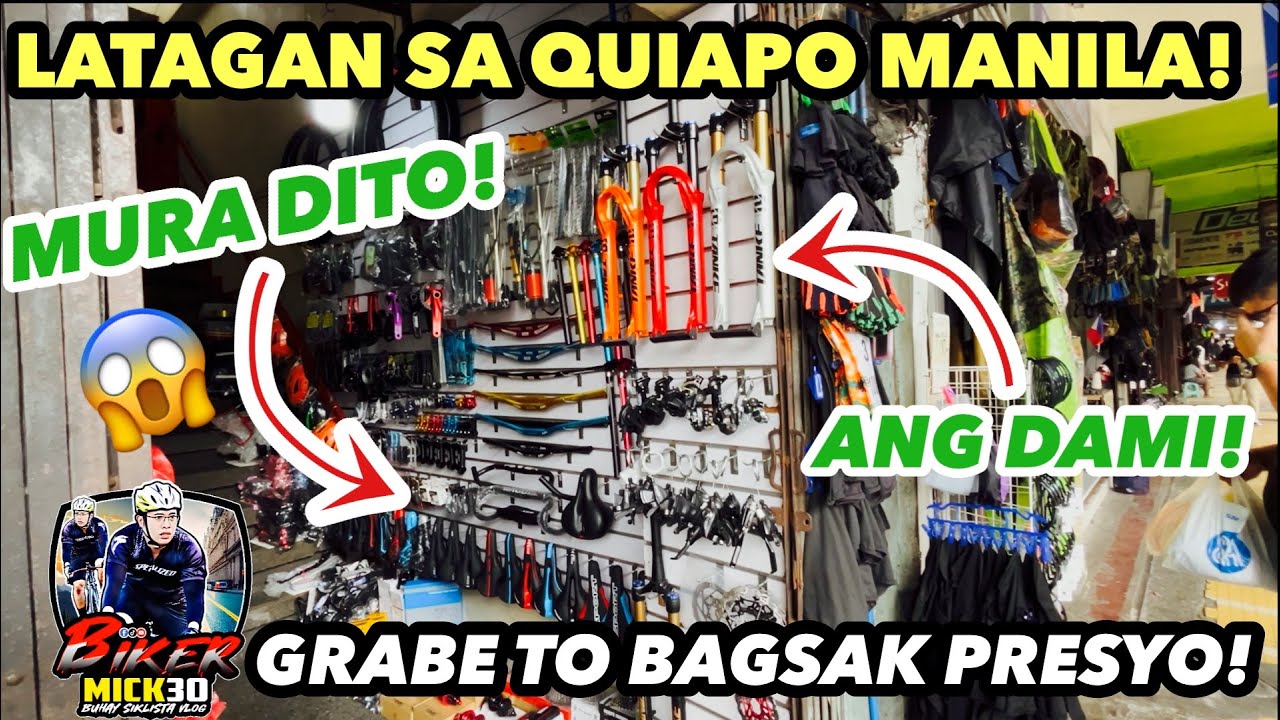 LATAGAN SA QUIAPO MANILA BAGSAK PRESYO ANG BIKE PARTS PUNTAHAN NYO TO! 