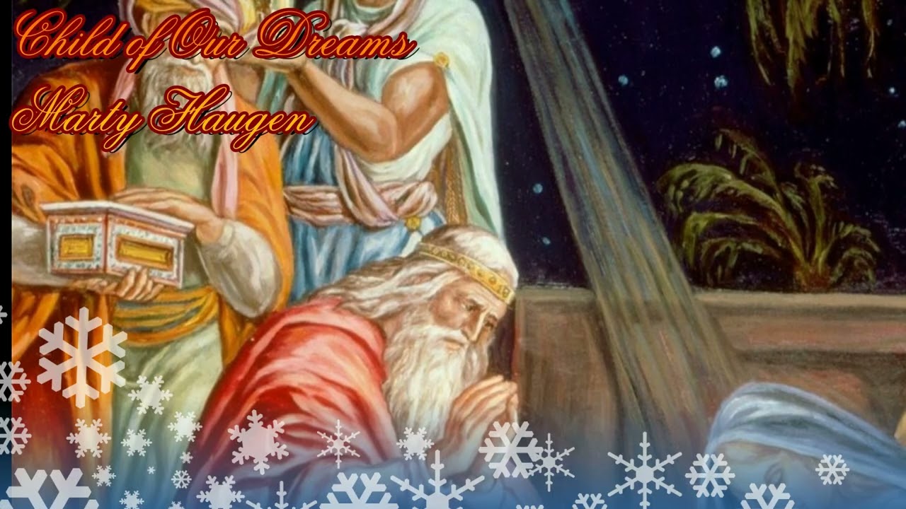Child of Our Dreams - Marty Haugen