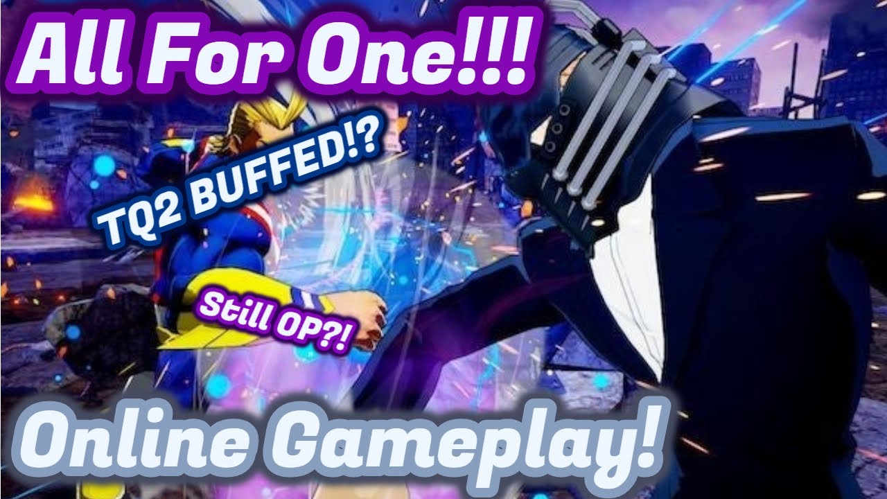 All For One Online! #Buffs? kinda. My Hero Ones Justice 2 