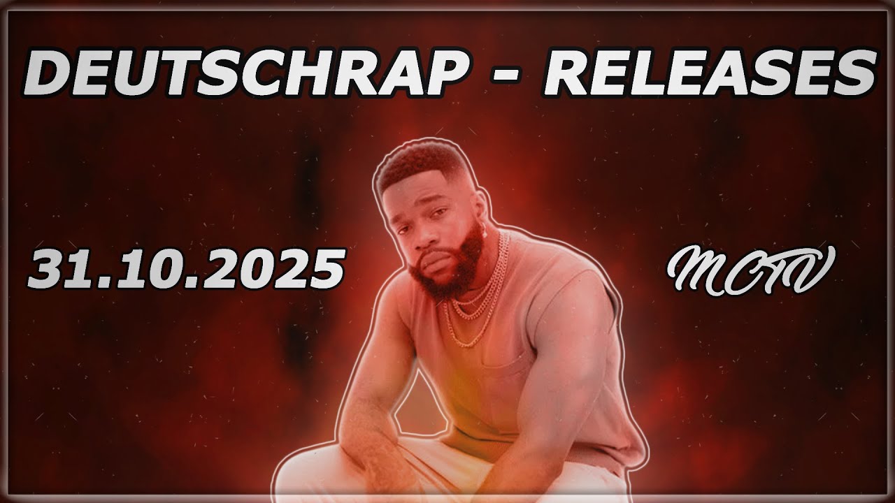 DEUTSCHRAP - NEW RELEASES ➤ 31.10.2025 🚨💯 | 🔥MCTV | NEUE SONGS🔥