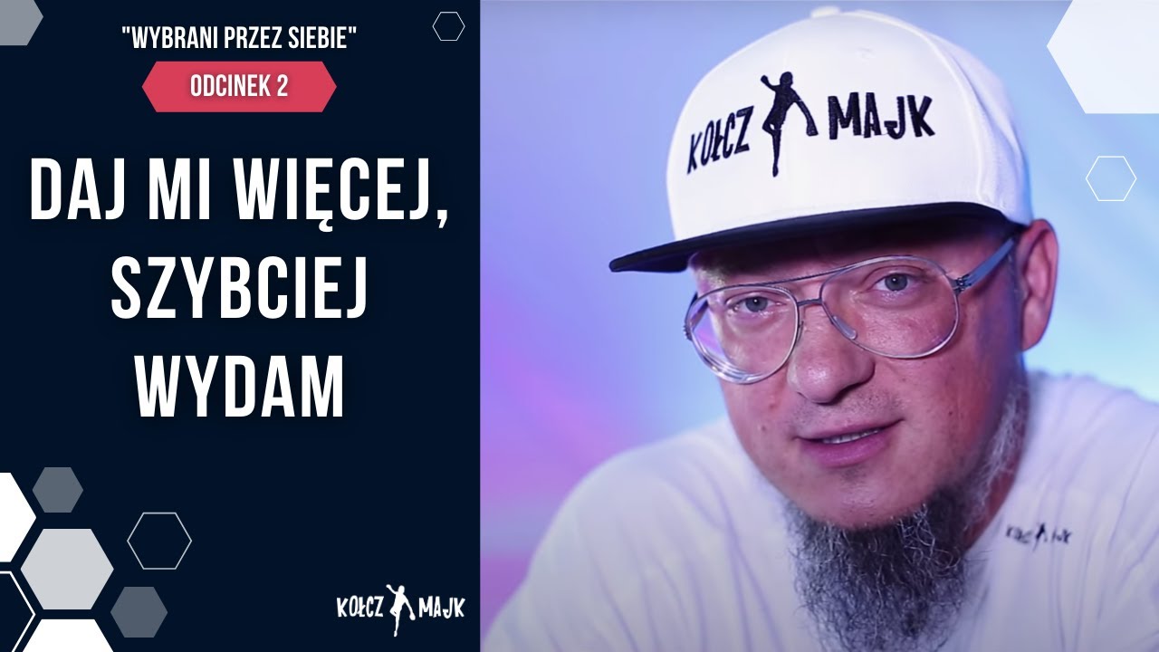 Daj mi więcej, szybciej wydam - 2 odcinek [Wybrani Przez Siebie]