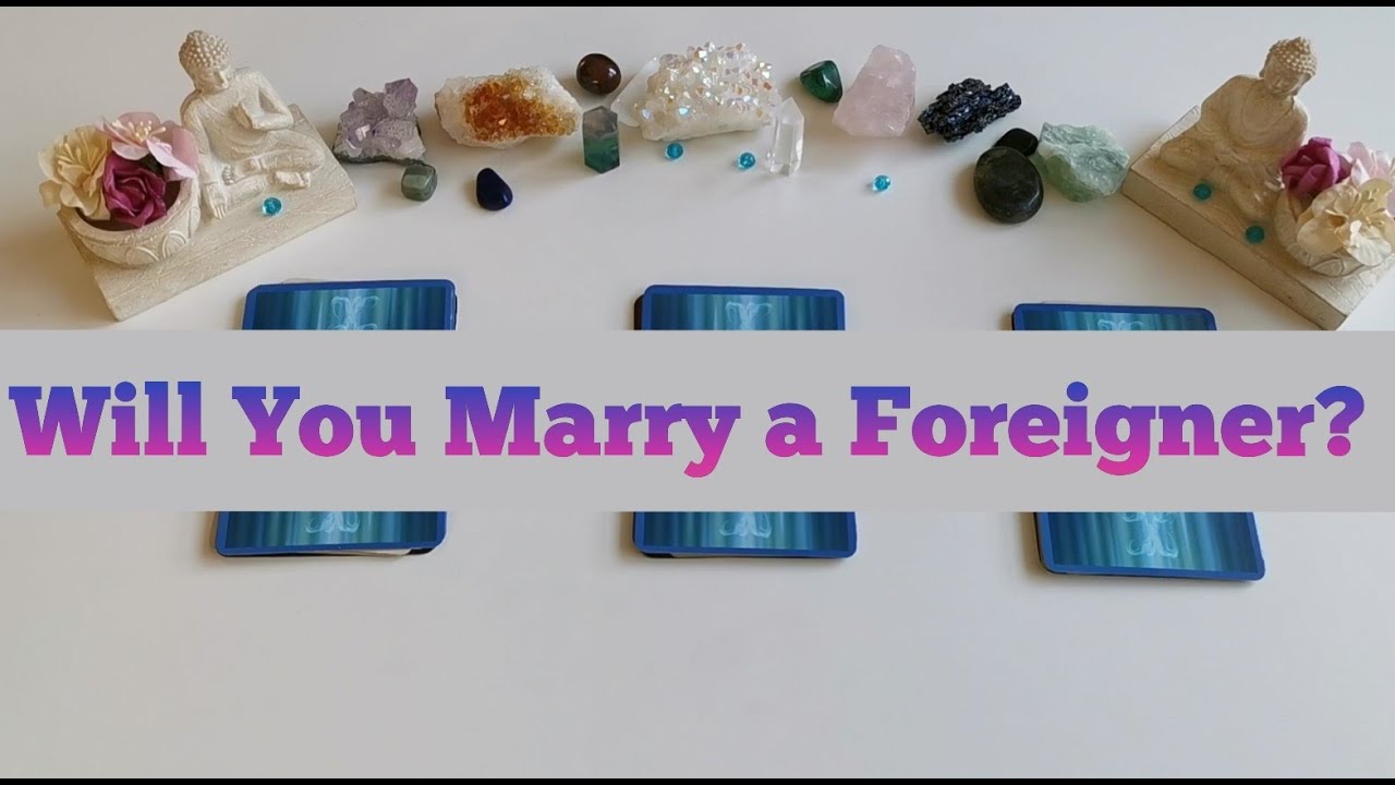 🌎😍Will you Marry a Foreigner? - Future Spouse Pick a Card Tarot Reading - Love and Marriage ✈💑
