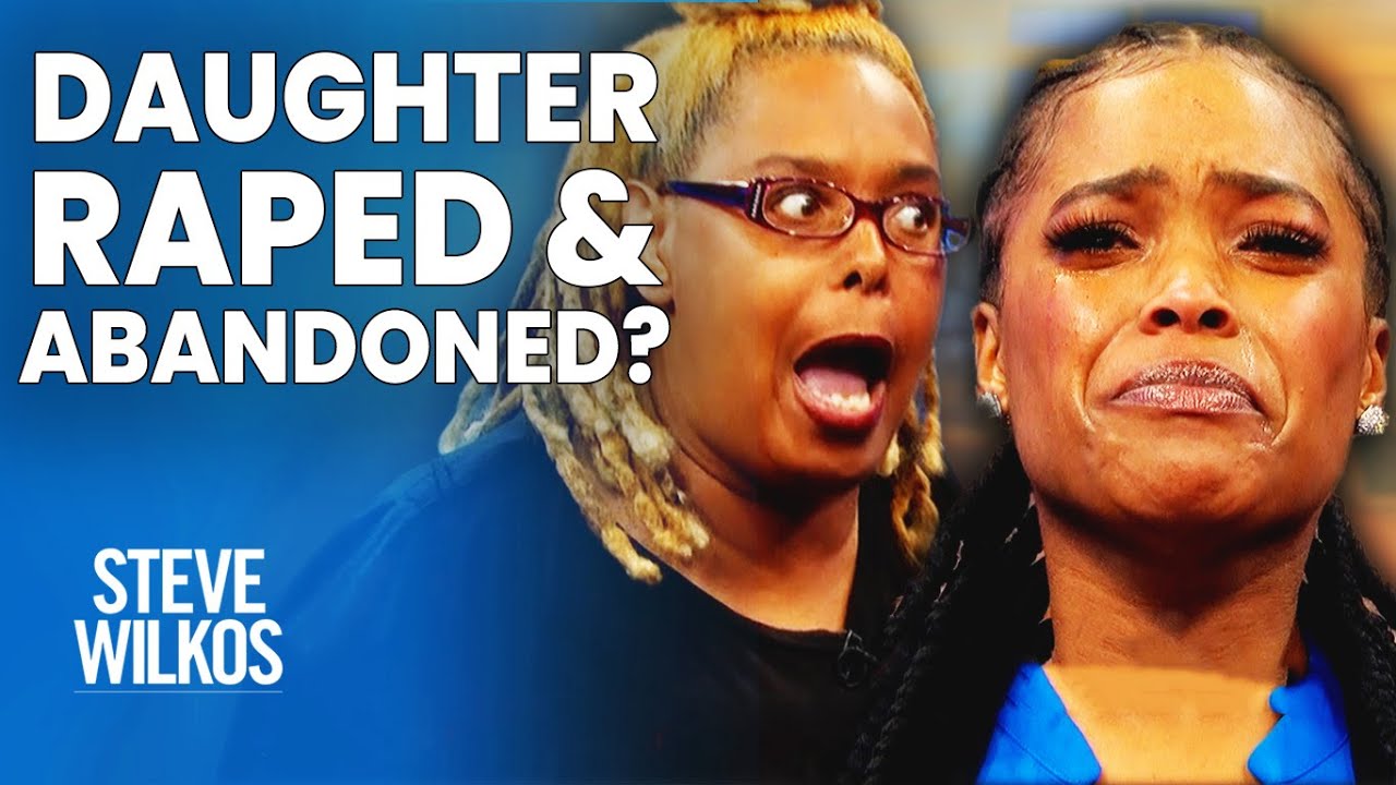 MOM, I TOLD YOU WHAT HE DID AND YOU ABANDONED ME | The Steve Wilkos Show